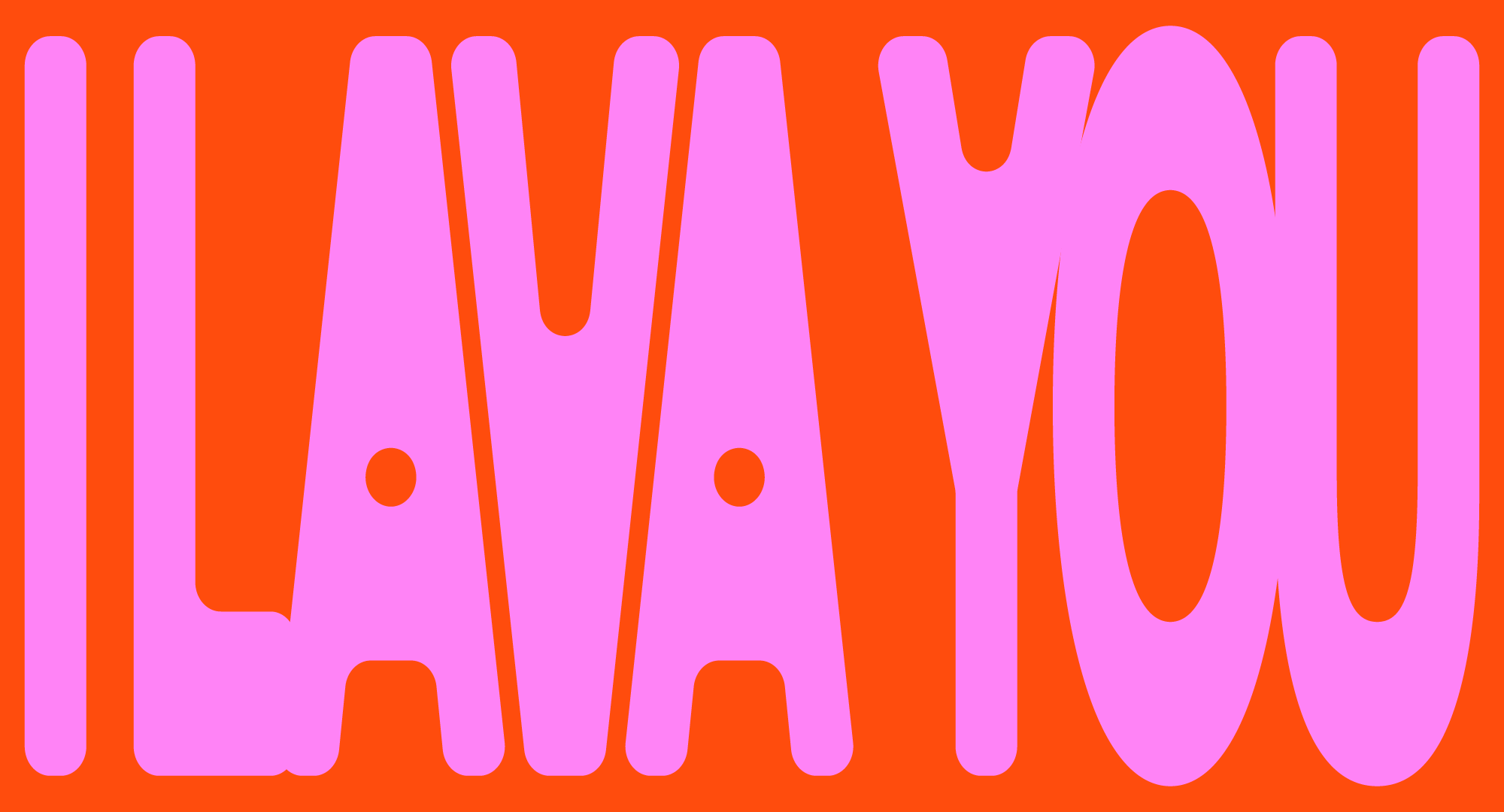 I Lava You